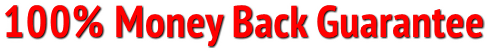 100% Money Back Guarantee 100% Money Back Guarantee